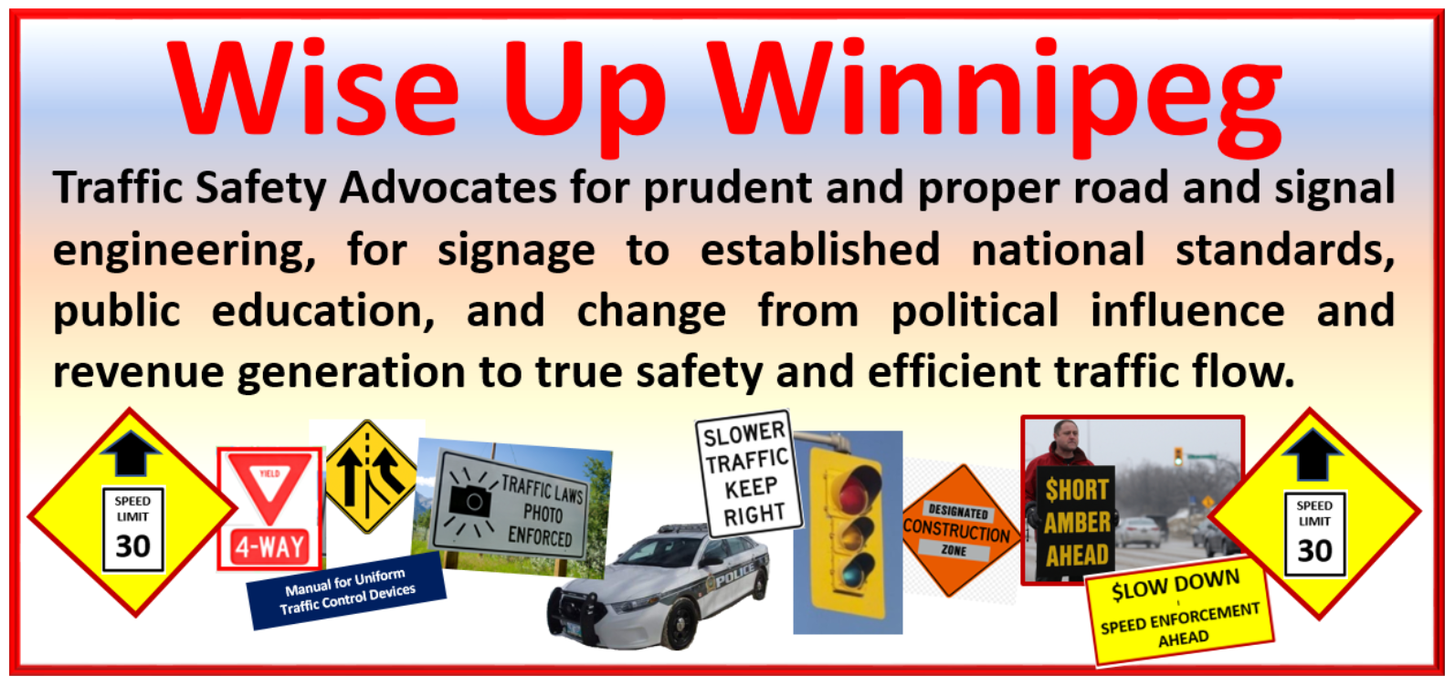 Traffic Safety Advocates fro prudent and proper road and signal engineering, for signage to established national standards MUTCD, public education and a change from political influence and revenue generation to true safety and efficient traffic flow.